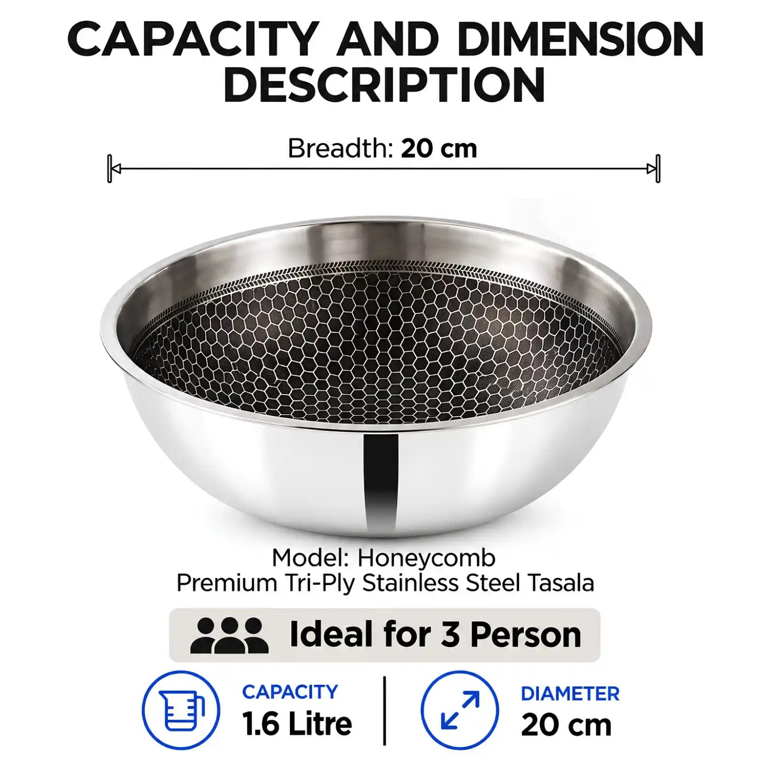 Capacity and dimension description graphic for a stainless steel tasala bowl with a honeycomb-patterned interior. The image shows a bowl on a white background with text indicating a breadth of 20 cm, 1.